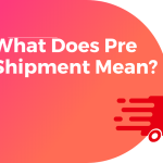 pre shipment meaning